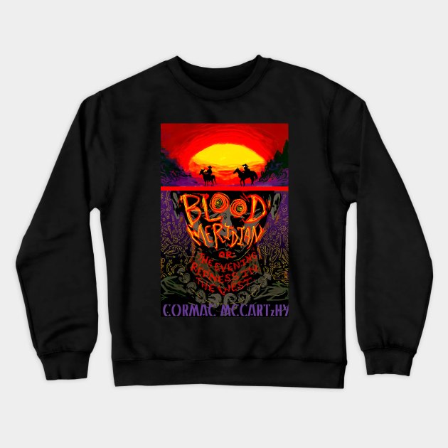 Blood Meridian Crewneck Sweatshirt by TypeTickles